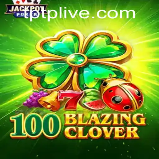 Exploring the World of 100BlazingClover: A Thrilling New Game Experience