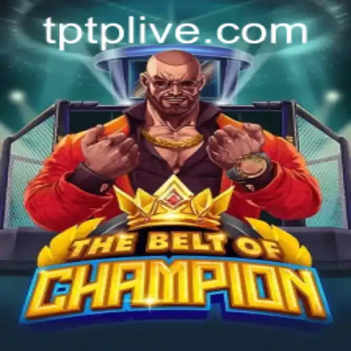 TheBeltOfChampion: A Thrilling New Adventure in Gaming